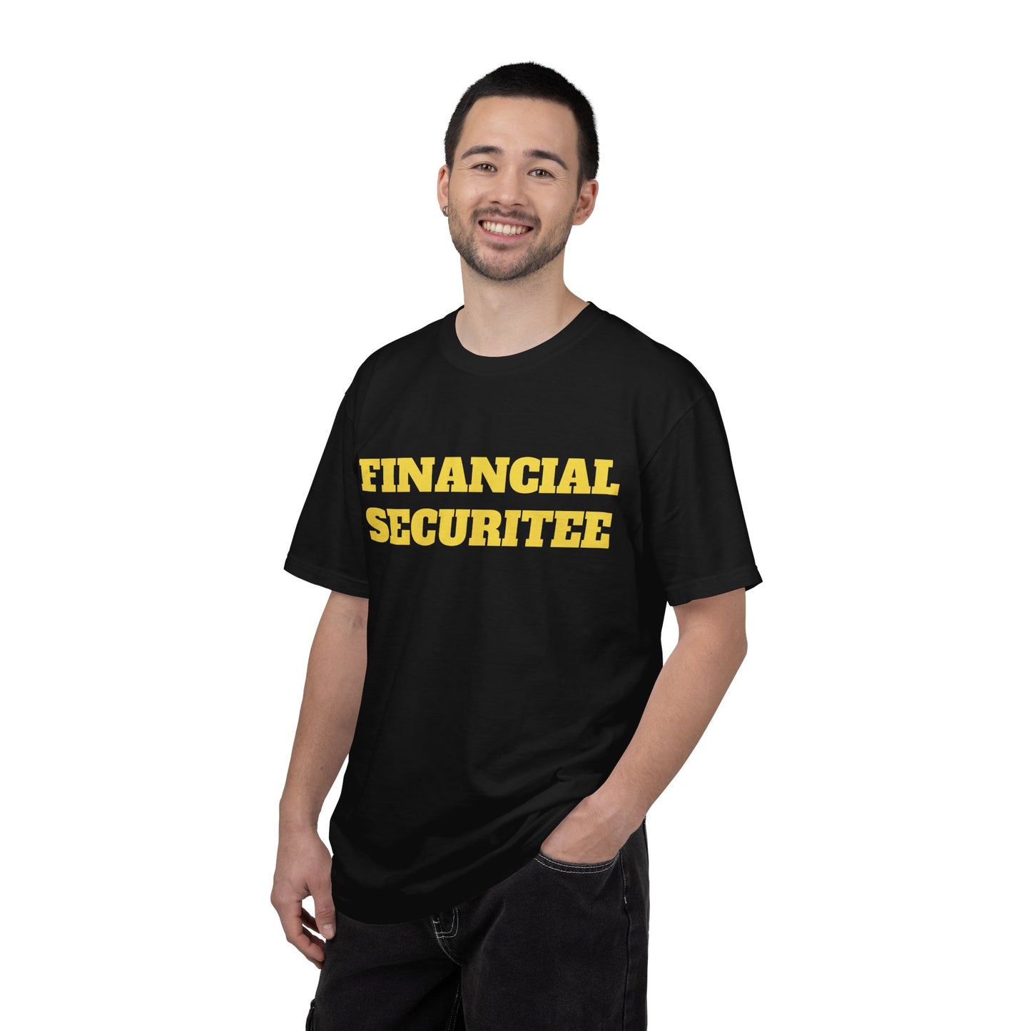 FINANCIAL SECURITEE Funny quote withe cotton T shirt