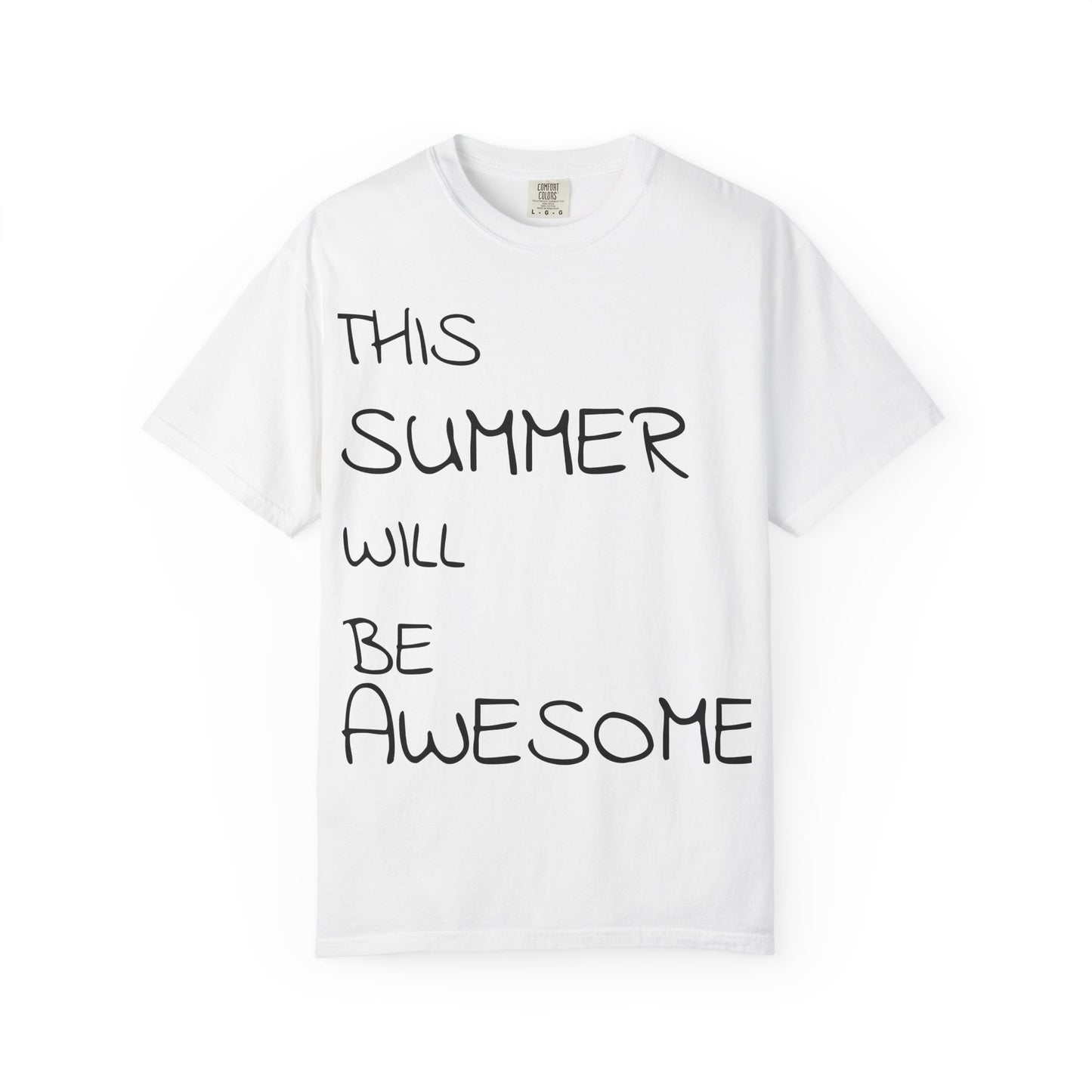"This Summer Will Be Awesome" T-SHIRT ; white summer quote T shirt