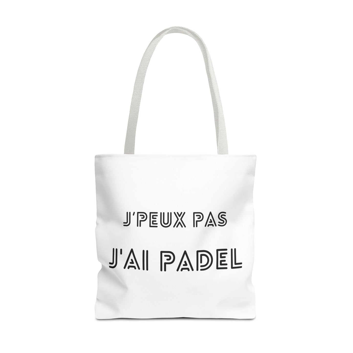 Tote Bag "J'PEUX PAS J'AI PADEL"