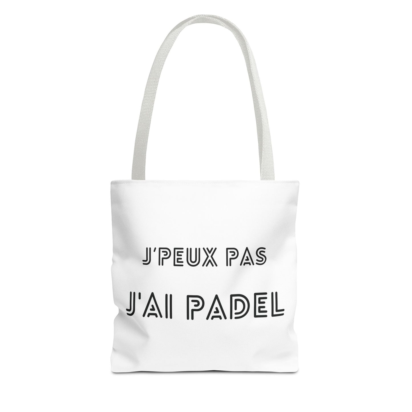 Tote Bag "J'PEUX PAS J'AI PADEL"