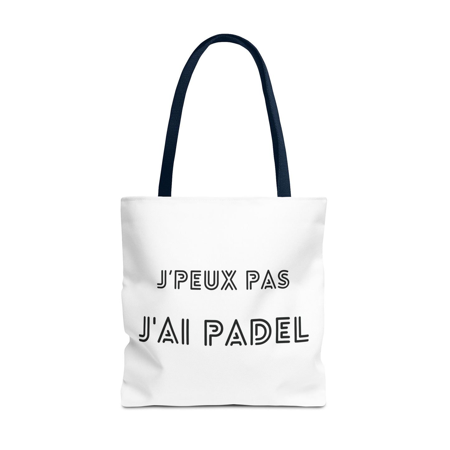 Tote Bag "J'PEUX PAS J'AI PADEL"