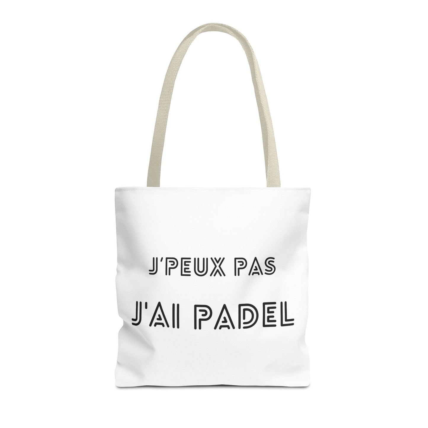 Tote Bag "J'PEUX PAS J'AI PADEL"