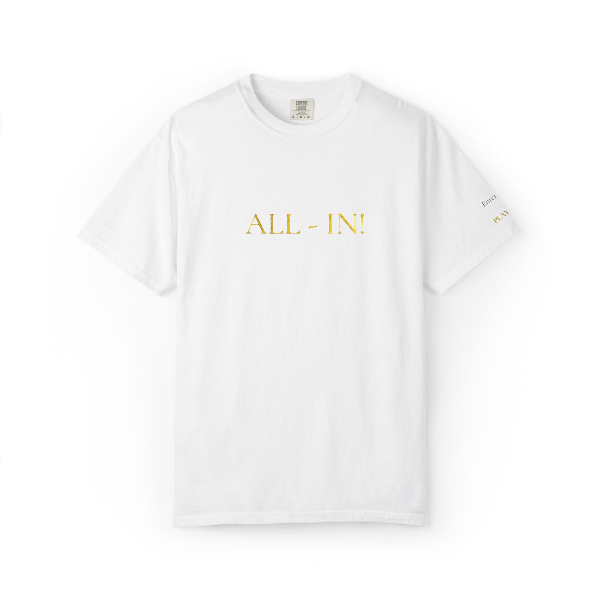 All-In White T‑Shirt — Minimalist Motivational Tee