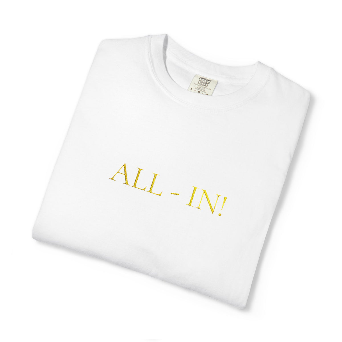 All-In White T‑Shirt — Minimalist Motivational Tee