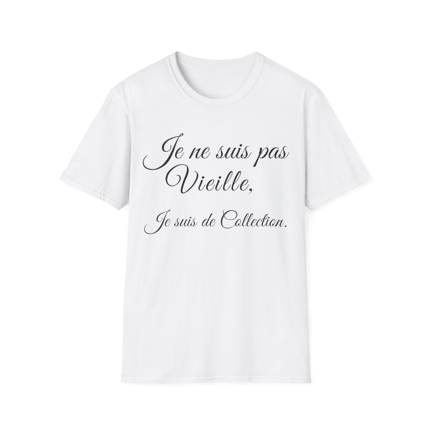 Tee shirt citation drôle "Je ne suis pas vieux je suis de collection
